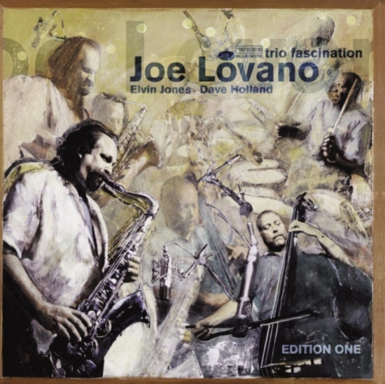 Joe Lovano - Trio Fascination
