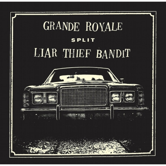 Grande Royale - Liar Thief Bandit - Split 7