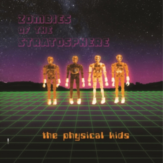 Zombies Of The Stratosphere - The Physical Kids