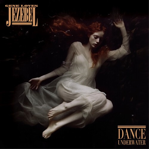 Gene Loves Jezebel - Dance Underwater