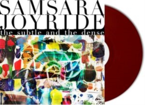 Samsara Joyride - Subtle And The Dense The (Oxblood V