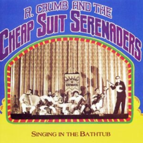 Crumb,Robert & His Cheap Suit Serenaders - Singing In The Bathtub (Rsd) - IMPORT
