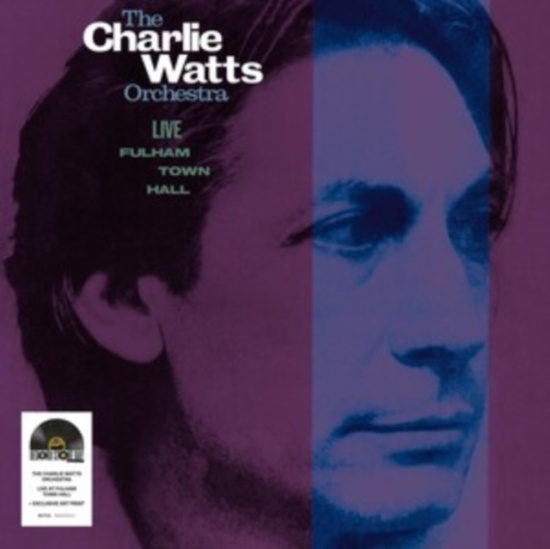 Charlie Wattsthe Charlie Watts Orc - Live At Fulham Town Hall