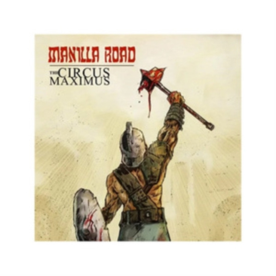 Manilla Road - Circus Maximus The (2 Lp Vinyl)