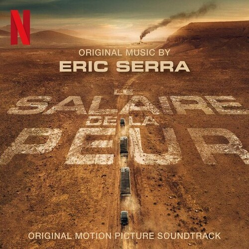 Eric Serra - Le Salaire De La Peur