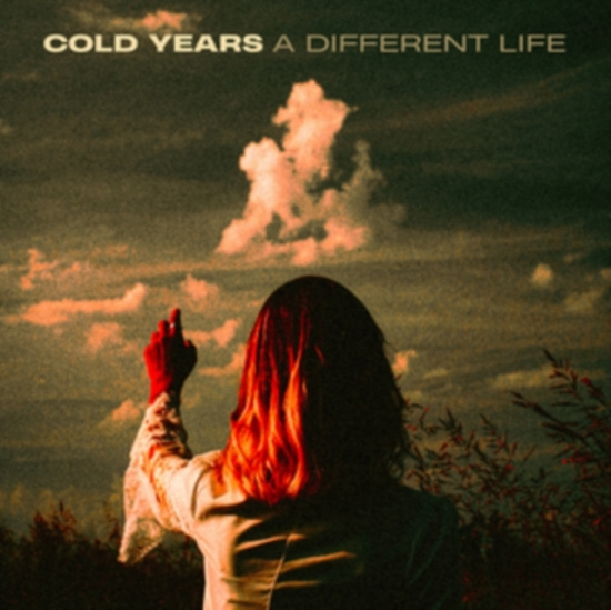 Cold Years - A Different Life