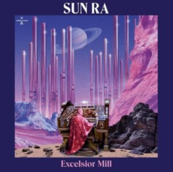 Sun Ra - Excelsior Mill