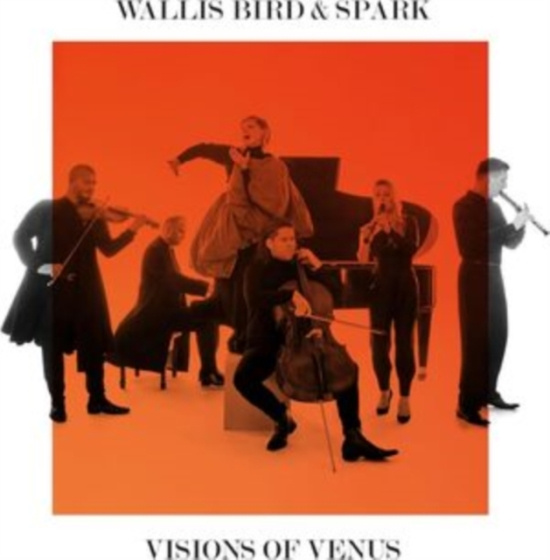 Wallis Bird & Spark - Visions Of Venus