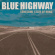 Blue Highway - Lonesome State Of Mind Blue Highway - Lonesome State Of Mind