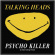 Talking Heads - Psycho Killer Standard Patch Talking Heads - Psycho Killer Standard Patch