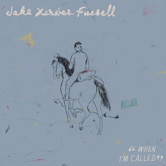 Fussell Jake Xerxes - When I'm Called