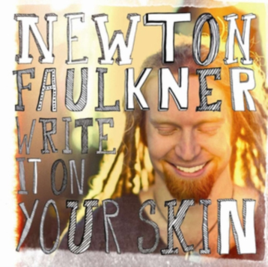 Newton Faulkner - Write it on your skin