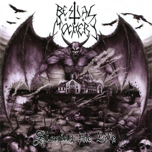 Bestial Mockery - Slaying The Life