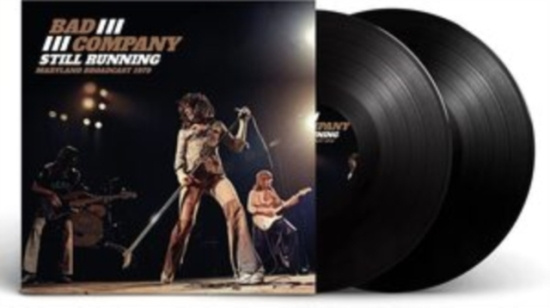 Bad Company - Still Running (2 Lp Vinyl)
