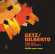 Stan Getz And João Gilberto - Getz / Gilberto Stan Getz And João Gilberto - Getz / Gilberto