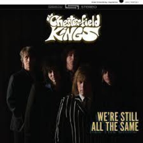 The Chesterfield Kings - We?Re Still All The Same