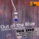 Trio Zero - Out Of The Blue - Collective Compos Trio Zero - Out Of The Blue - Collective Compos