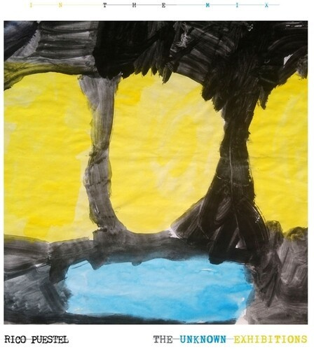 Rico Puestel - The Unknown Exhibitions ? In The Mi