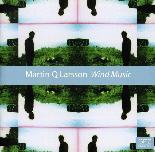 Larsson Martin Q - Wind Music