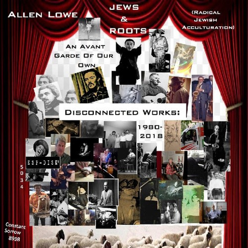 Lowe Allen - An Avant Garde Of Our Own