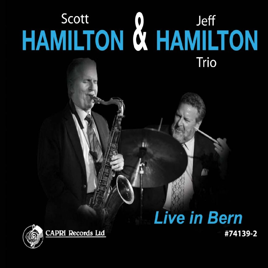 Scott Hamilton & Jeff Hamilton Trio - Live In Bern