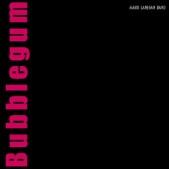 Mark Lanegan - Bubblegum Xx (20Th Anniv. Edition R