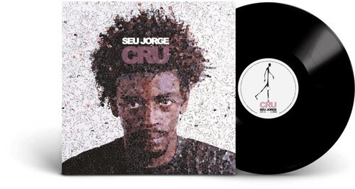 Seu Jorge - Cru (20Th Anniversary Edition)