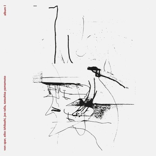 Von Spar / Eiko Ishibashi / Joe Tal - Album I