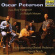 Oscar Peterson - Meets Hargrove & Moore Oscar Peterson - Meets Hargrove & Moore