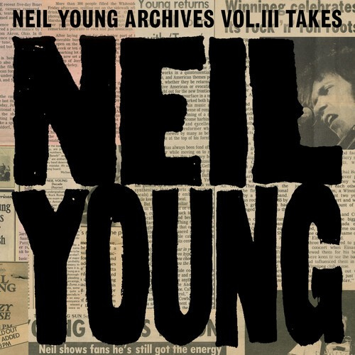 Neil Young - Archives Vol. Iii Takes (2Lp)