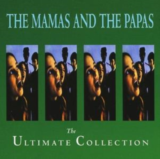 Mamas & The Papas - The Ultimate Collection