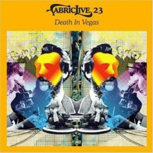 Death In Vegas - Fabriclive 23 :