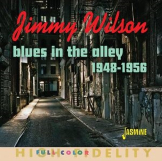Jimmy Wilson - Blues In The Alley ? Selected Singl