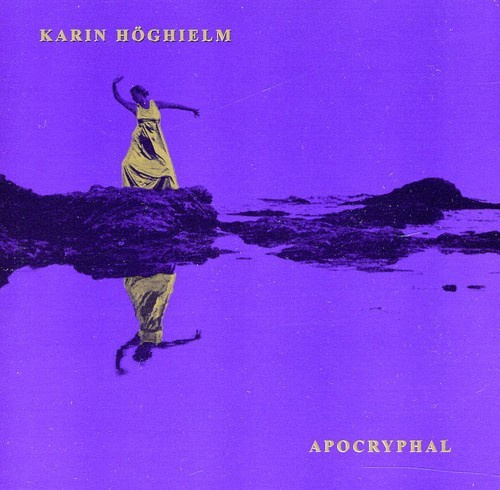 Karin Höghielm - Apocryphal