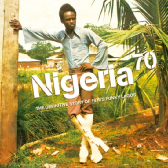 Various Artists - Nigeria 70: Def Guide To 1970'S
