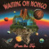 Waiting On Mongo - From The Top Waiting On Mongo - From The Top