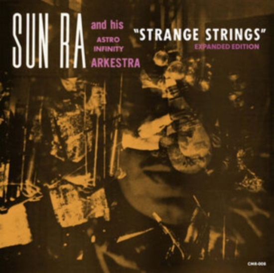 Sun Ra & His Infinity Arkestra - Strange Things (Exp.Edit)
