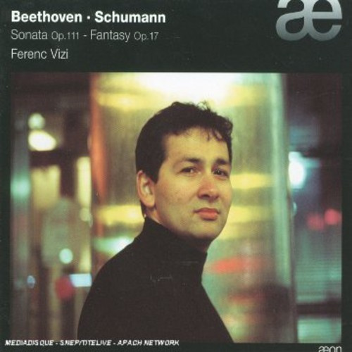 Beethoven Schumann - Sonata No 32 / Fantasie Op 17