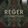 Max Reger - Reger Collection Max Reger - Reger Collection