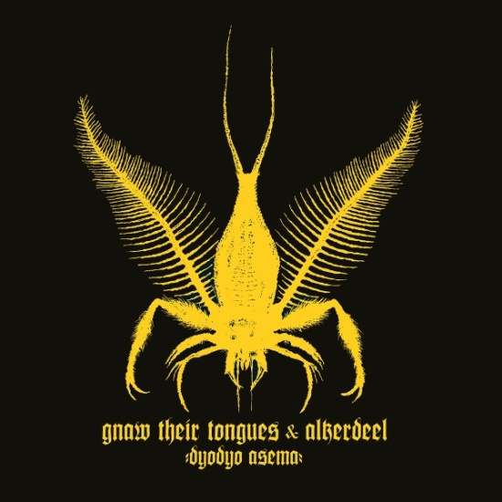 Gnaw Their Tongues & Alkerdeel - Dyodyo Asema