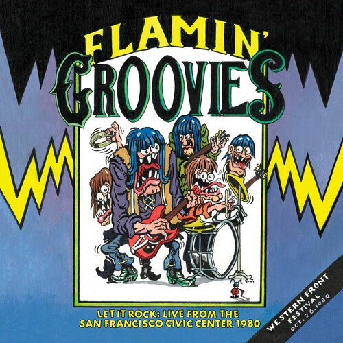The Flamin' Groovies - Let It Rock: Live From The San Fran