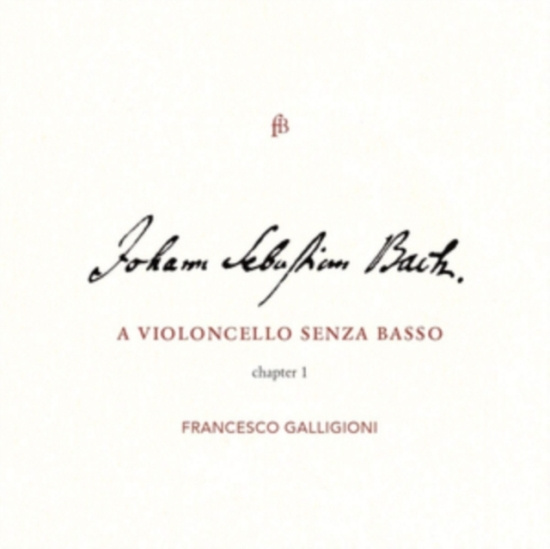 Francesco Galligioni - J. S. Bach: Suites Bwv 1007-1009