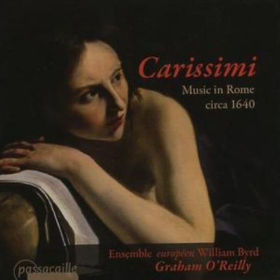 Graham O'reilly Ensemble Européen - Giacomo Carissimi - Music In Rome 1