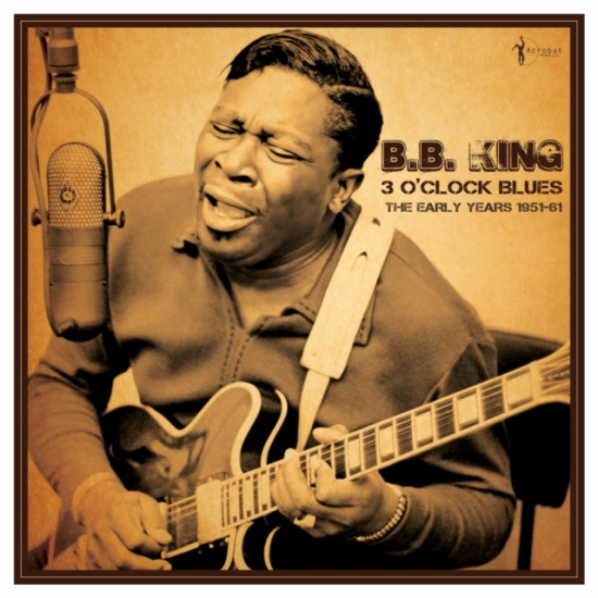 B.B. King - 3 O'clock Blues: The Early Years 19