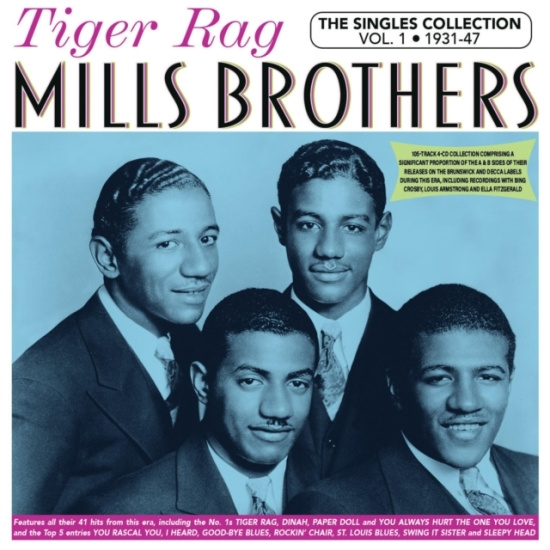 Mills Brothers - Tiger Rag - The Singles Collection