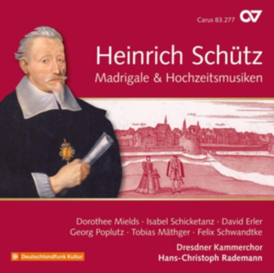 Heinrich Schütz - Heinrich Schütz - Madrigale & Hochz