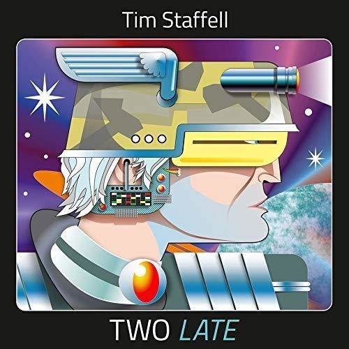 Staffell Tim - Two Late