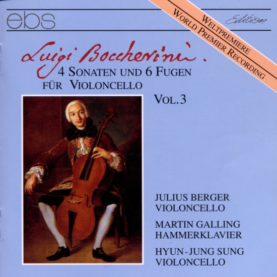 Julius Berger Martin Galling Hyun - Luigi Boccherini: 4 Sonatas & 6 Fug
