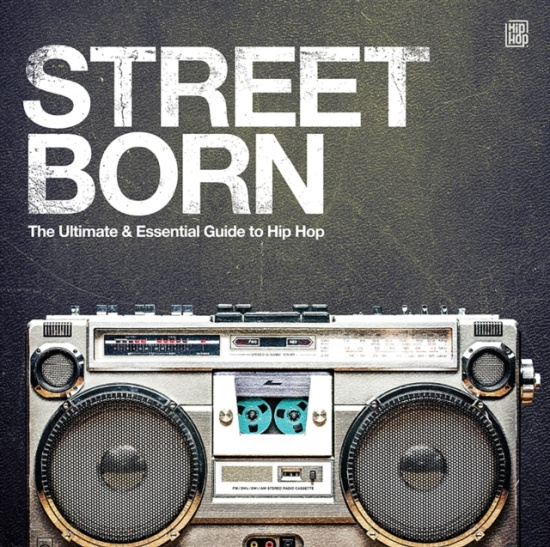 Various Artists - Street Born - The Ultimate Guide To