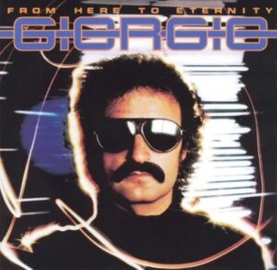 Giorgio Moroder - From Here To Eternity